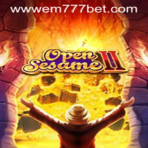 OpenSesameII: Unveiling the World of EM777.BET's Dynamic New Game